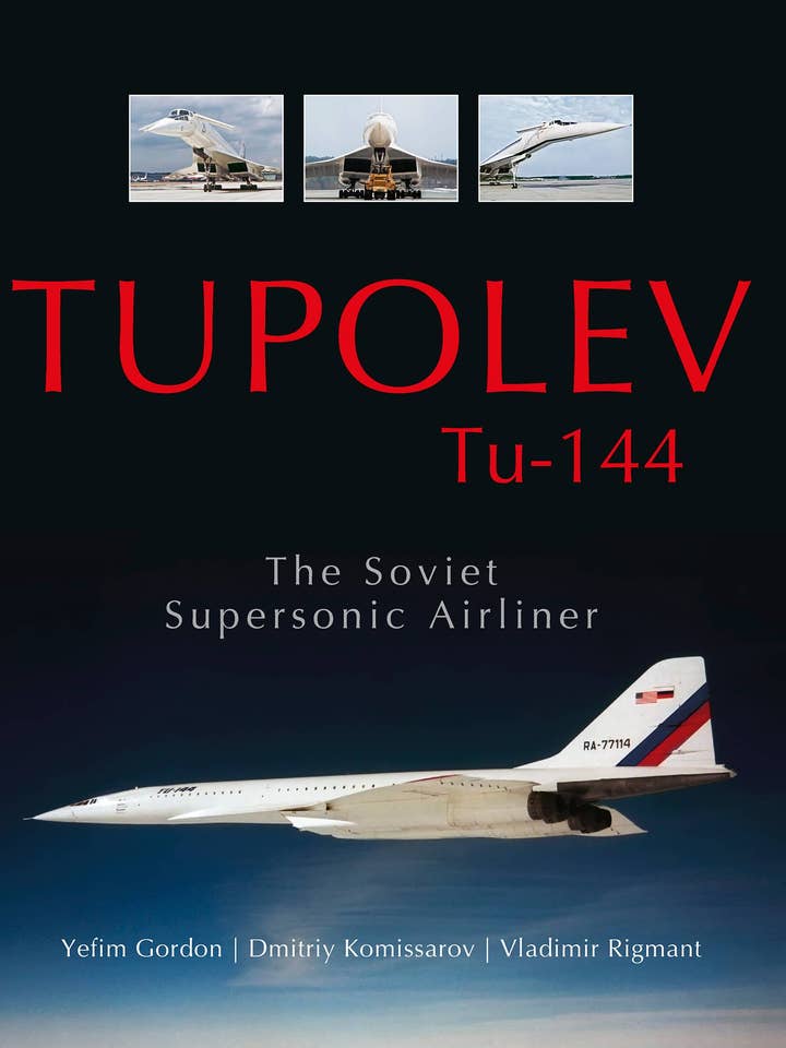 Tupolev Tu‑144: The Soviet Supersonic Airliner for wholesale by Schiffer Publishing