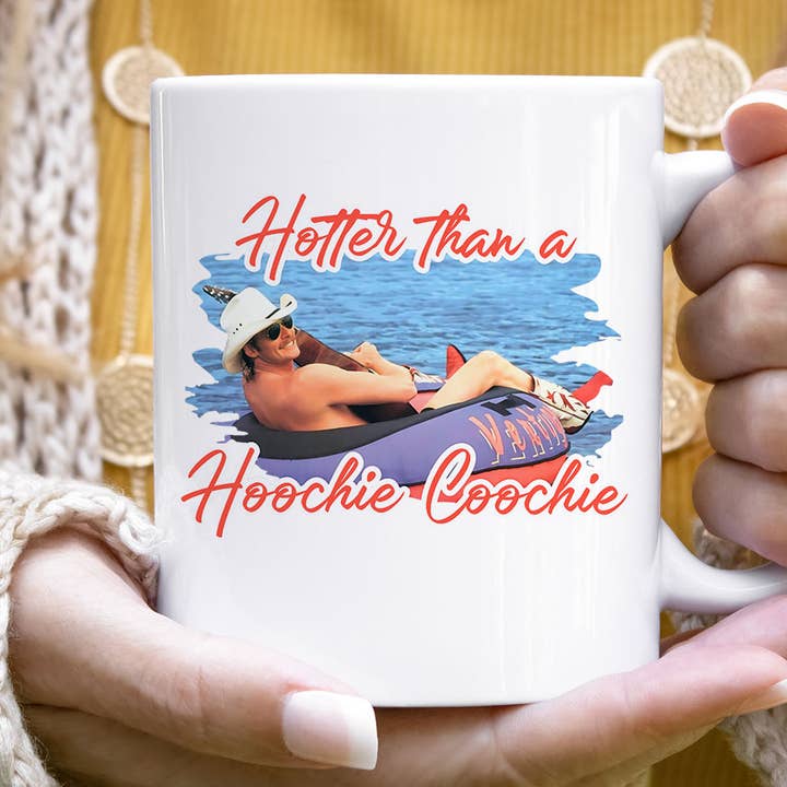 House Of Rodan - Wholesale Coffee Mug - Hotter Than Hoochie Coochie - Funny 90s Country Meme Mug