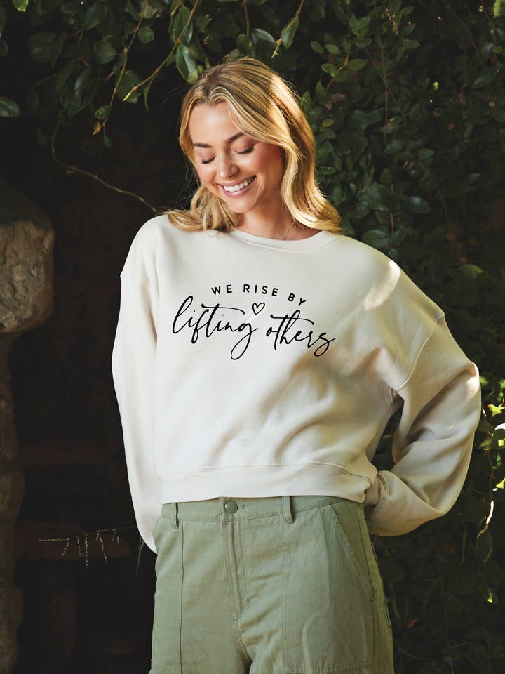 WE RISE BY LIFTING OTHERS Mid Graphic Sweatshirt for wholesale by OAT COLLECTIVE