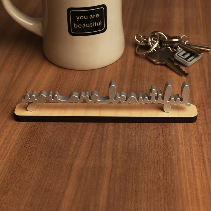 You Are Beautiful - Cursive Mini Sculpture for wholesale by You Are Beautiful