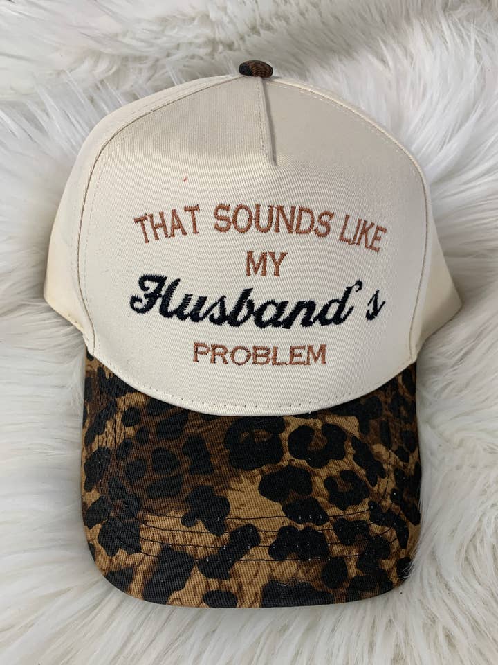 Casquette brodée «Ça ressemble au problème de mon mari» pour la vente par Cup It Designs
