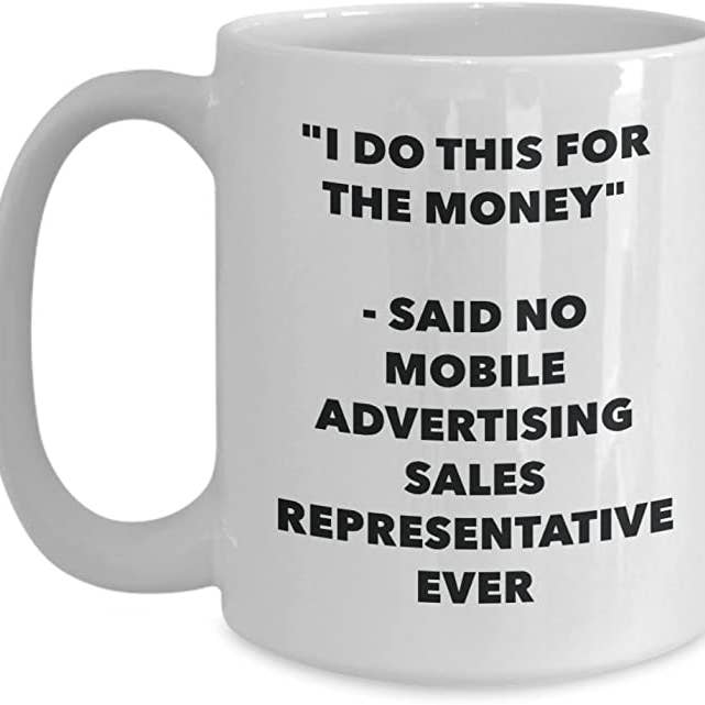 CustomHappy - Wholesale Coffee Mug - Mobile Advertising Sales Representative Ever Mug1