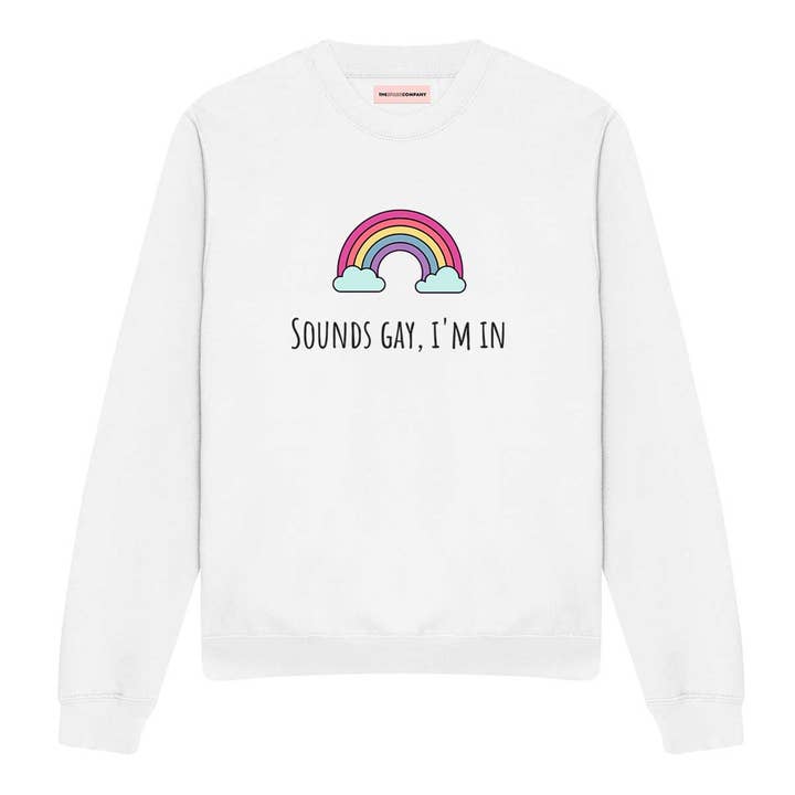 Sounds Gay, I'm In Sweatshirt for wholesale by The Spark Company