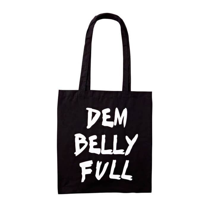 Dem Belly Full Tote Bag for wholesale by Buzz Rock