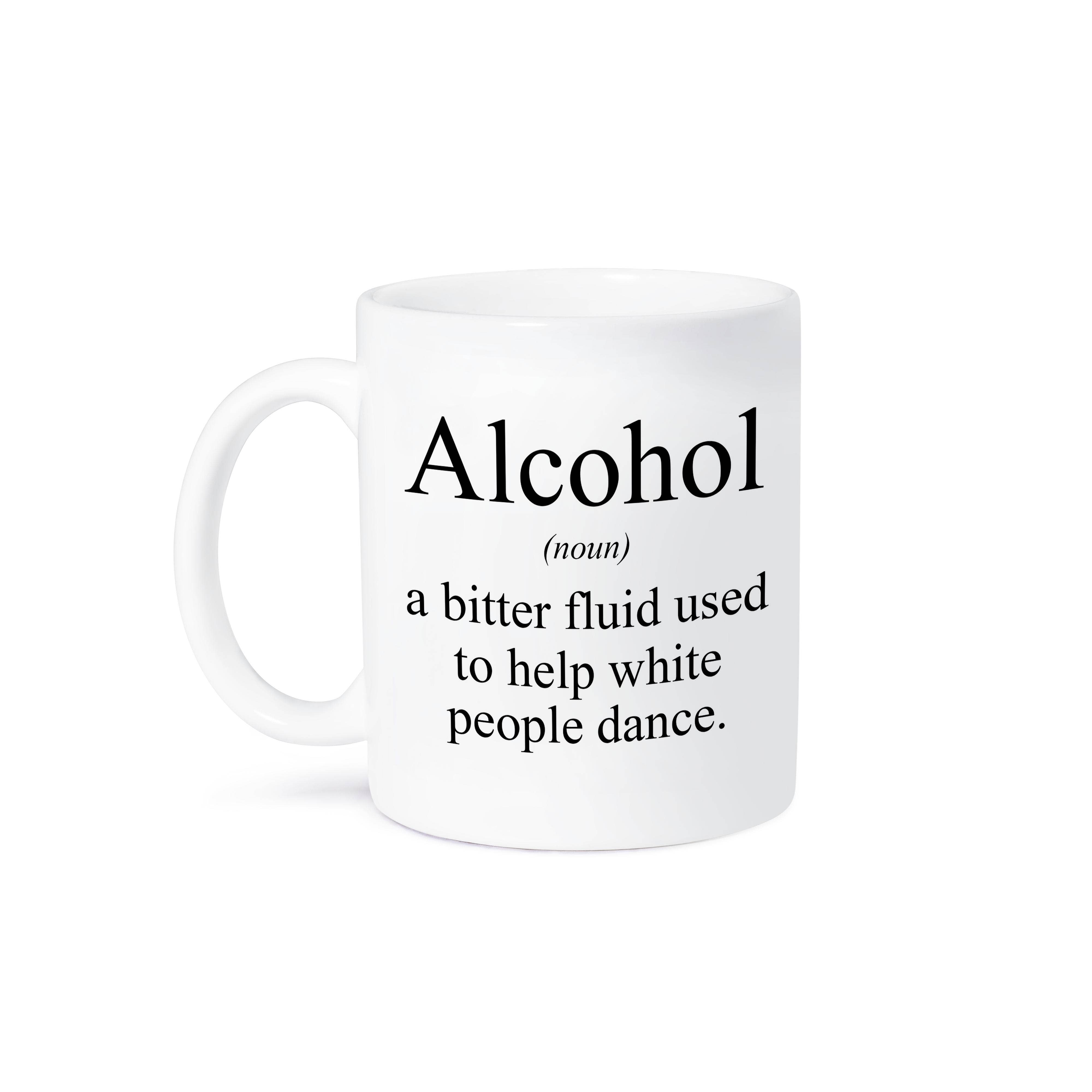 3dRose - Wholesale Coffee Mug - 3dRose, Alcohol noun a bitter fluid used to help white people dance., Mug8