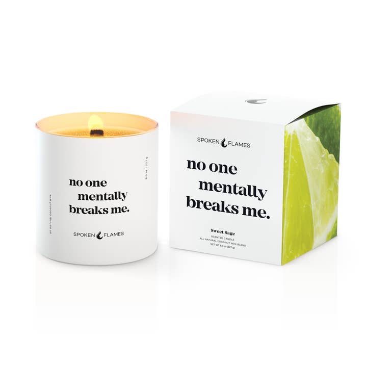 No One Mentally Breaks Me Candle | Sweet Sage | 8oz for wholesale by Spoken Flames