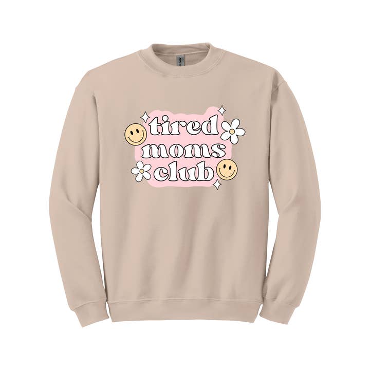Tired Moms Club Graphic Sweatshirt for wholesale by Salty Babe Threads