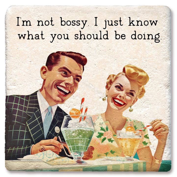 Coaster I'm Not Bossy I Just Know for wholesale by Tipsy Coasters & Gifts
