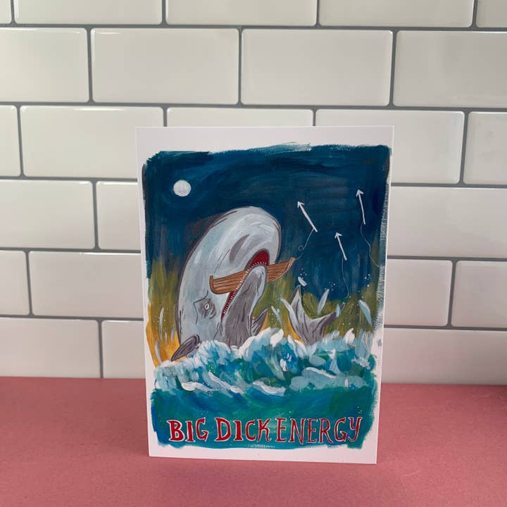 Fernandes Makes – wholesale Everyday greeting card – Big Dick Energy Greeting Card3