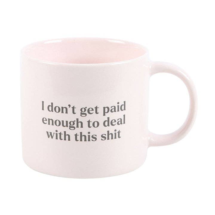 Something Different Wholesale – wholesale Coffee mug – I Don't Get Paid Enough Sweary Mug3