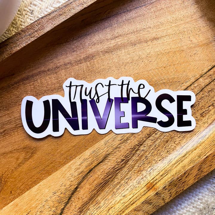 Trust The Universe Sticker for wholesale by MaMarie & Co.