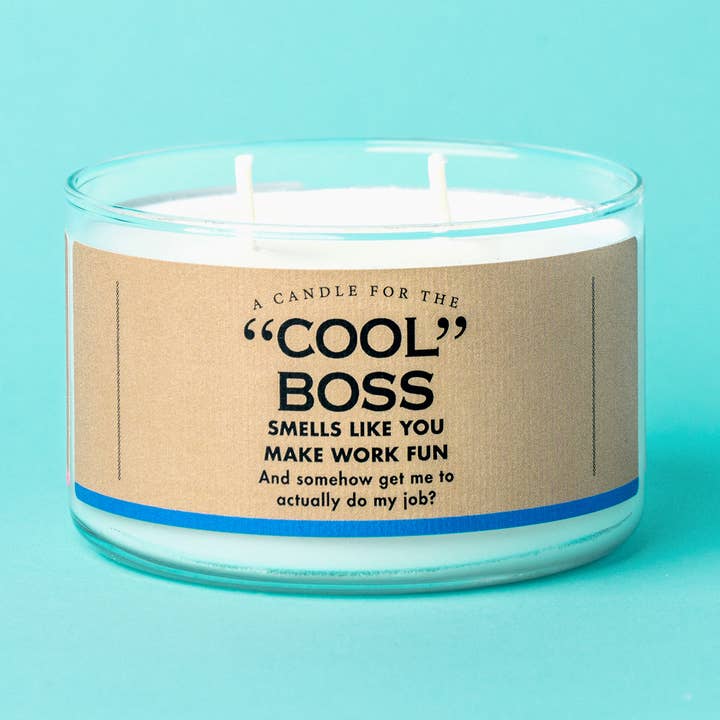 Whiskey River Soap Co. - Wholesale Jar/Filled Candle - A Candle for a "Cool" Boss | Funny Candle | Office0