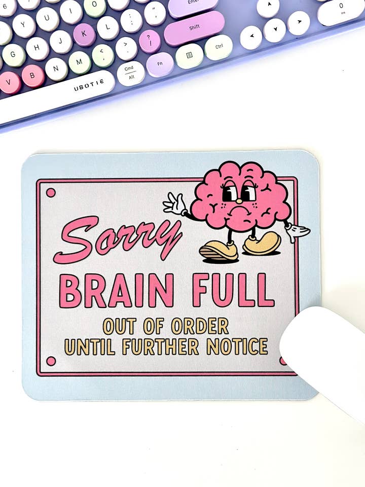 Förlåt Hjärna Full Musmatta, Roliga Kontorstillbehör för wholesale av Peach Tree Design Shop