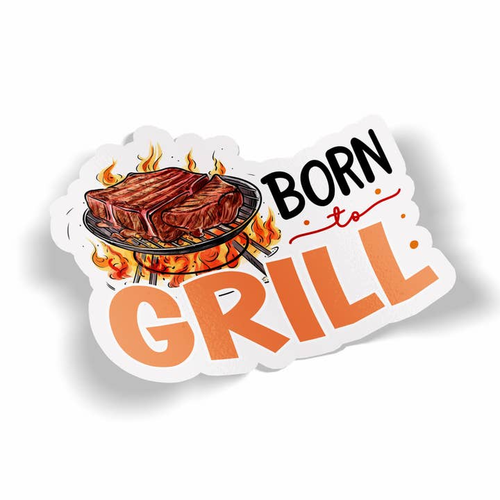 Autocollant Born to Grill pour la vente par JE Creates