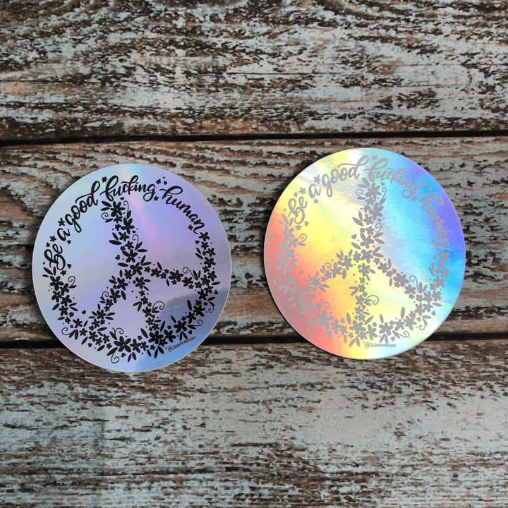 Holographic Good Fucking Human Sticker for wholesale by Cheek and Pen Paper Co