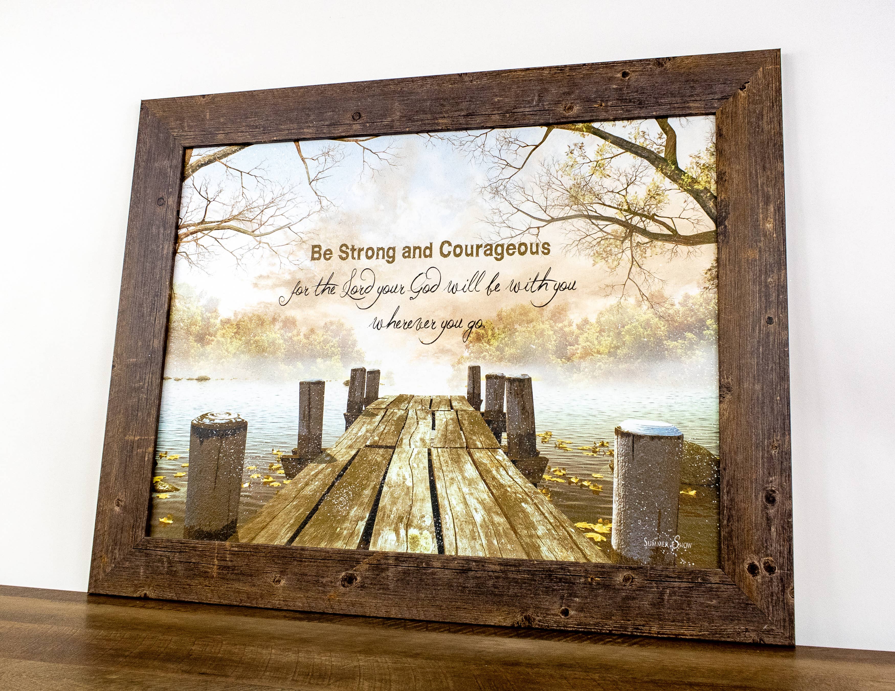 Summer Snow Art - Vente Pancarte - Panneau d'art chrétien Be Strong and Courageous Pier Lake2