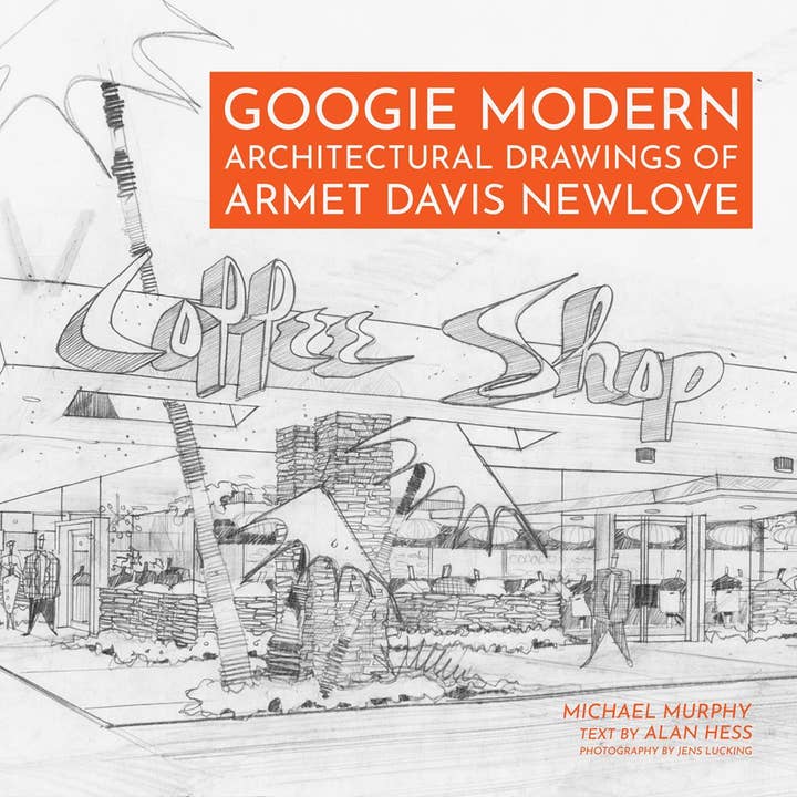 Gibbs Smith - Wholesale Book - Adult - Googie Modern: Architectural Drawings of Armet Davis Newlove