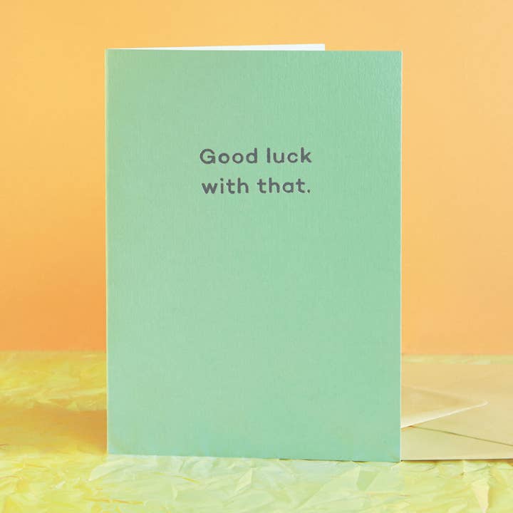 Good Luck With That. good luck card for wholesale by Mean Mail