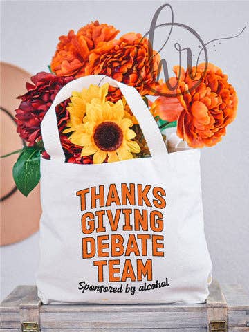 L'équipe du débat de Thanksgiving sponsorisée par Alcohol Tote Bag pour la vente par Hectic Rebellion