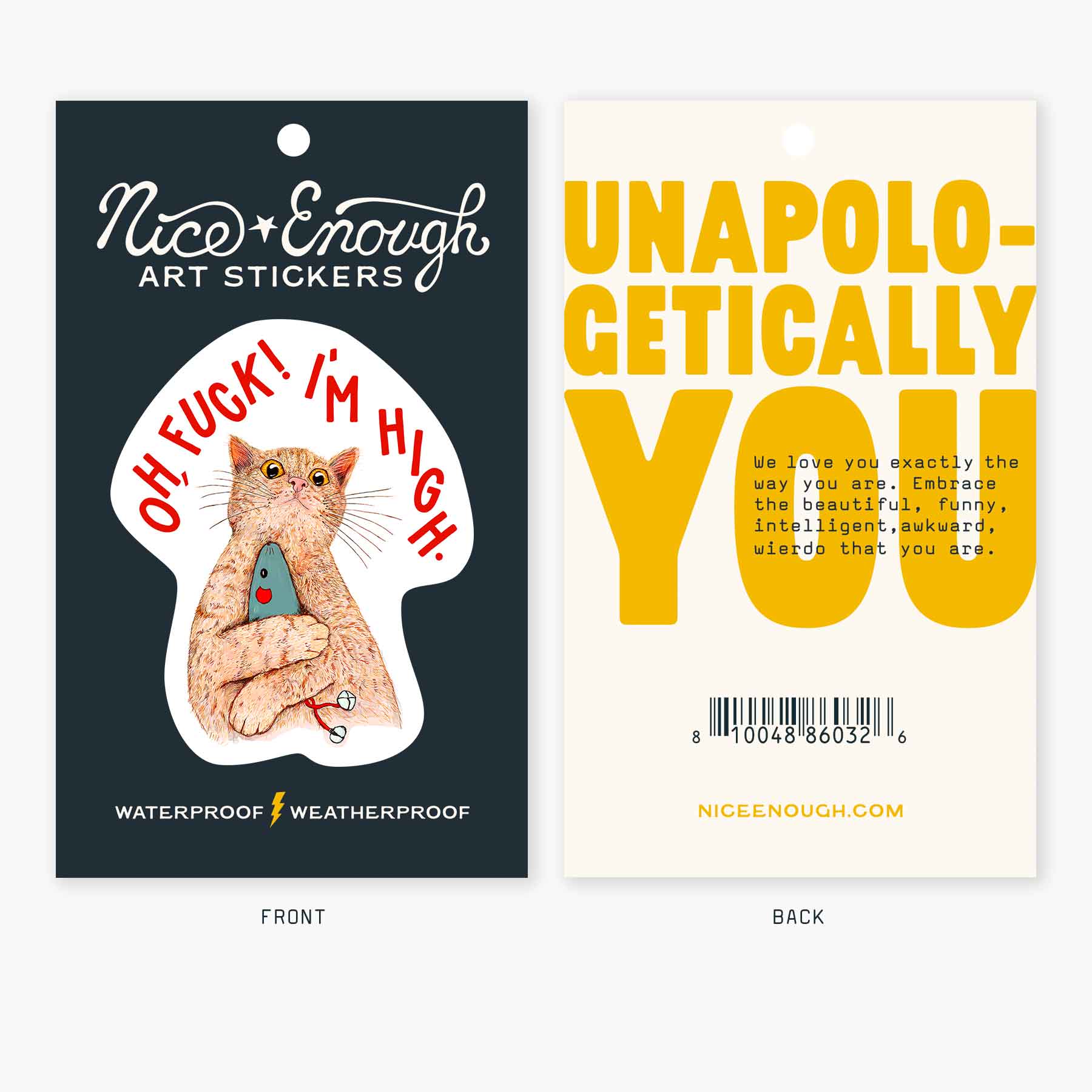 Nice Enough Stickers - Wholesale Sticker - I'm High! - 3" Art Sticker2