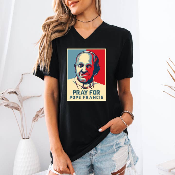 CVH DREAMY LTD – wholesale T-shirt (graphic) – women's – Pray For Pope Francis Shirt, Pope Francis Prayer Shirt1