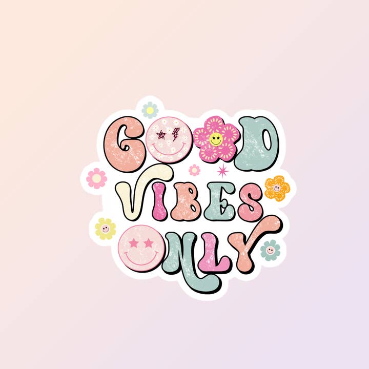 Retro Good Vibes Only Stickers, Hippie Stickers for wholesale by Sorry Not Sorry Co