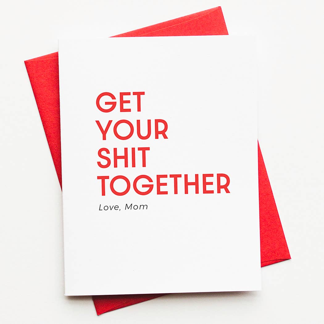 Jones Street Press - Wholesale Encouragement Card - Get Your Shit Together - Funny Encouragement Card0