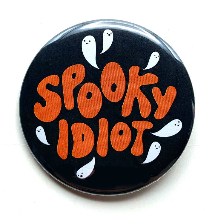 Bouton Pinback Spooky Idiot pour la vente par Krystan Saint Cat