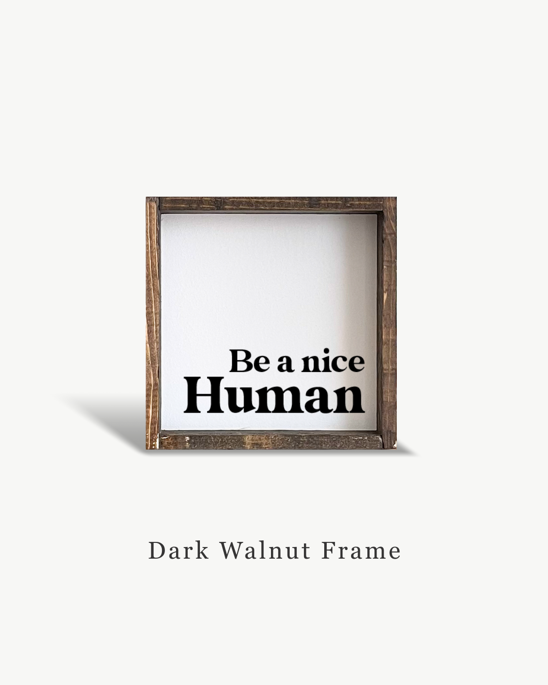 Williamraedesigns - Wholesale Art Print - Be A Nice Human Framed Print - Modern Positive Wall Art4