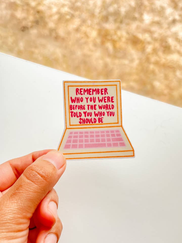 Autocollant Souvenez-vous de qui vous étiez pour la vente par Pursuit of creations