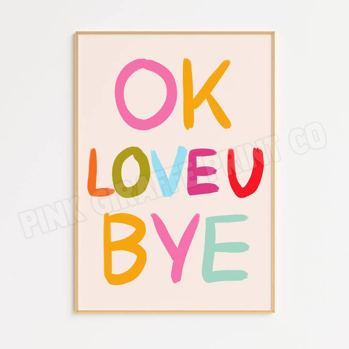 OK JE T'AIME BYE Impression pour la vente par Pink Giraffe Print Co