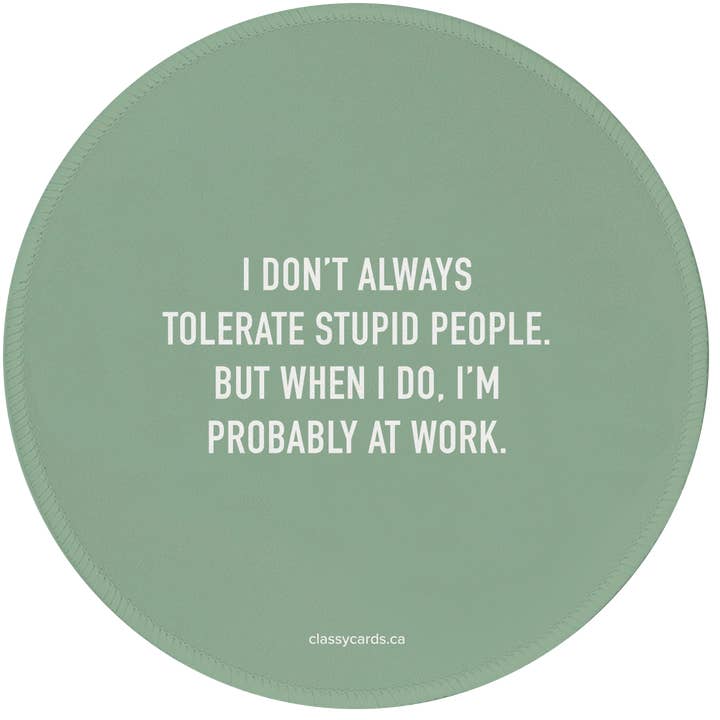 Tolerate People Mousepad for wholesale by Classy Cards Creative