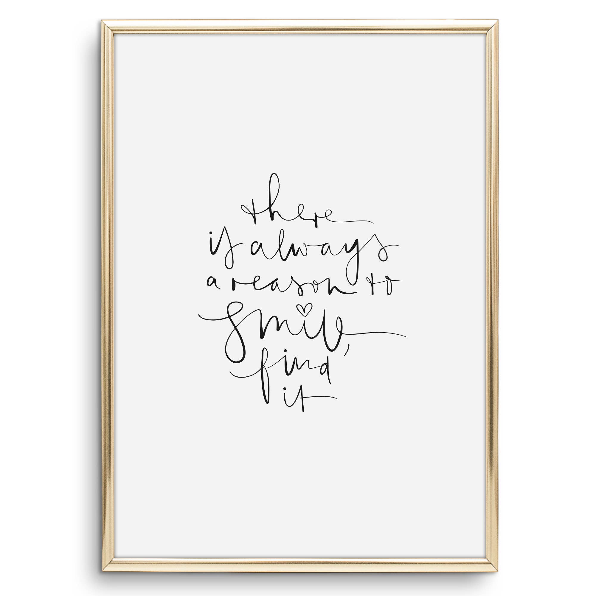 Tales by Jen – wholesale Poster – Poster 'There is Always a Reason to Smile. find it'0