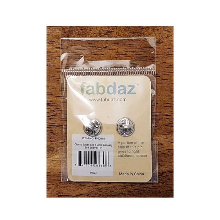 Fabdaz - Wholesale Lapel Pin/Button - Classy, Sassy and a Little Bad Assy Metal Frame Enamel Pin
