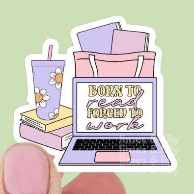 Født til at læse tvunget til at arbejde vinyl klistermærke til bærbar computer for engroshandel hos Limes & Lilly