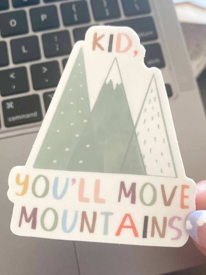 Kid You’Ll Move Mountains Vinyl Die Cut Sticker | Kids Motivational Quote Decal | Dr Seuss Sticker | Graduation | School Gift | for wholesale by Papi Hour