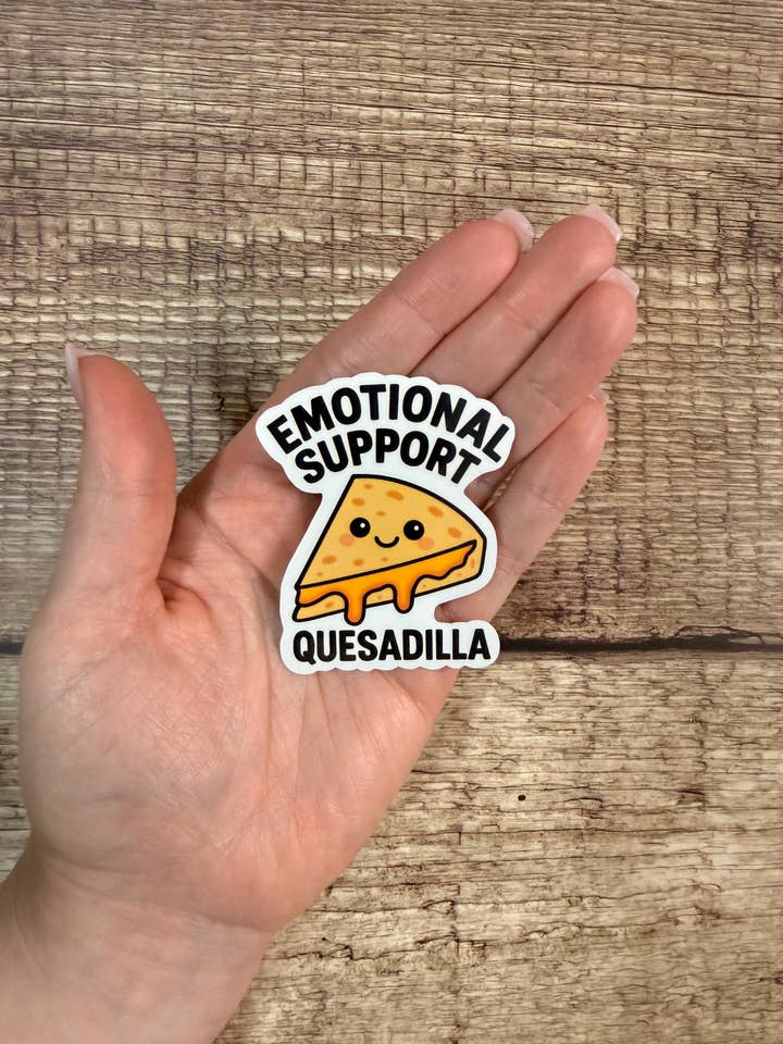 Emotional Support Quesadilla Waterproof Sticker | Mexican Food Lover Pun Vinyl Decal Gift for wholesale by Laura Dawn Designs