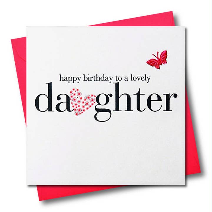 Birthday Card, Heart, To a lovely daughter, fabric butterfly Embellished for wholesale by Claire Giles Ltd