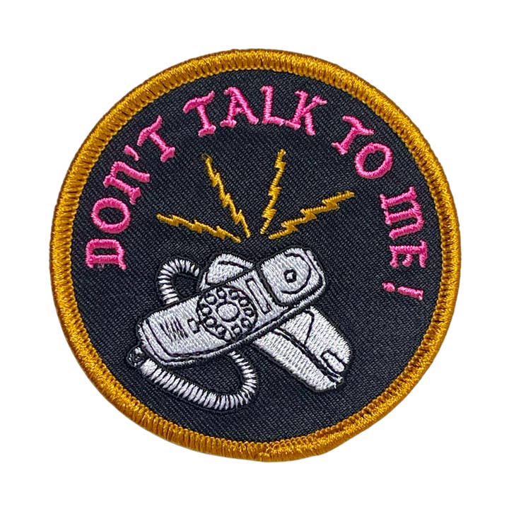 Don't Talk To Me! Patch (New Version) for wholesale by World Famous Original