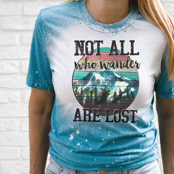 Chemise blanchie Not All Who Wander Are Lost pour la vente par Sparkle Boutique2U