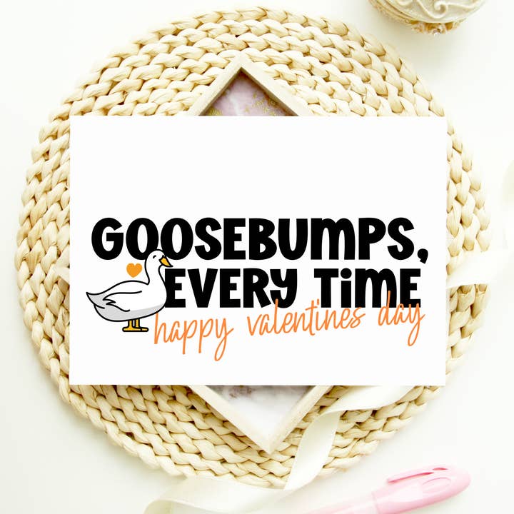 Funny Valentines Day Card Goosebumps Every Time for wholesale by Coco Press