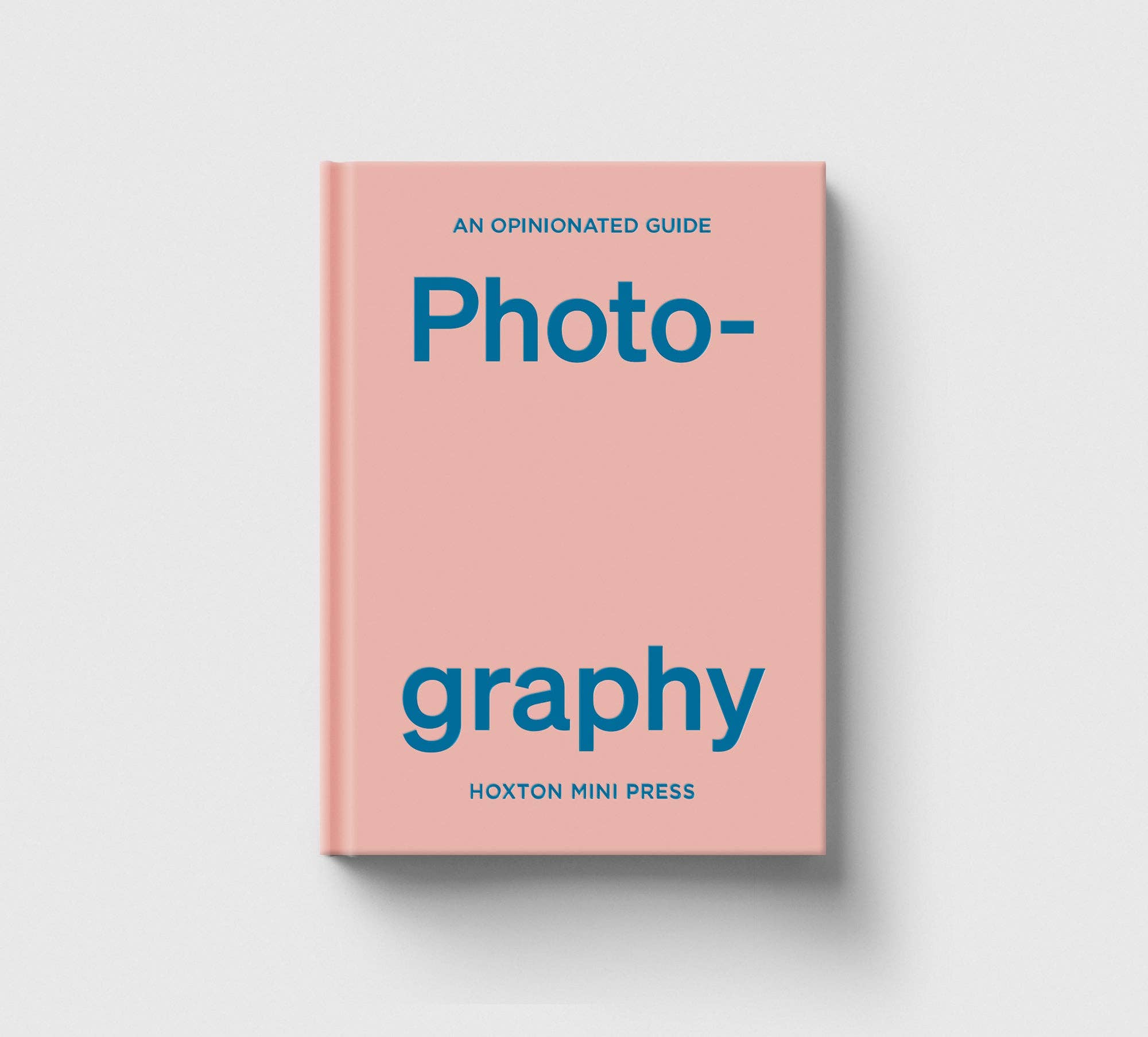 Hoxton Mini Press - Wholesale Arts & Entertainment Book - An Opinionated Guide to Photography