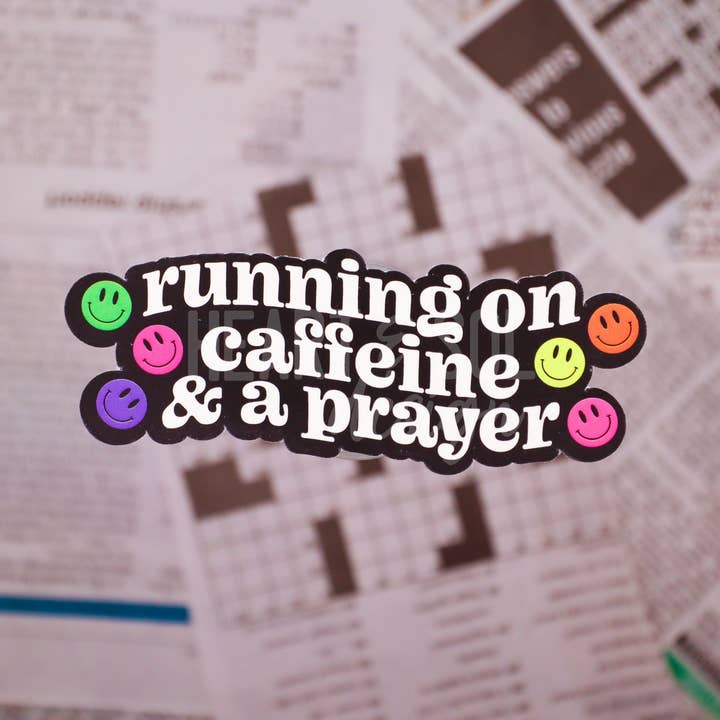 *RUNNING ON CAFFEINE & A PRAYER sticker for wholesale by Heart & Sol Design