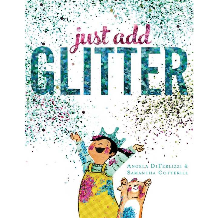 Just Add Glitter by Angela DiTerlizzi for wholesale by Simon & Schuster