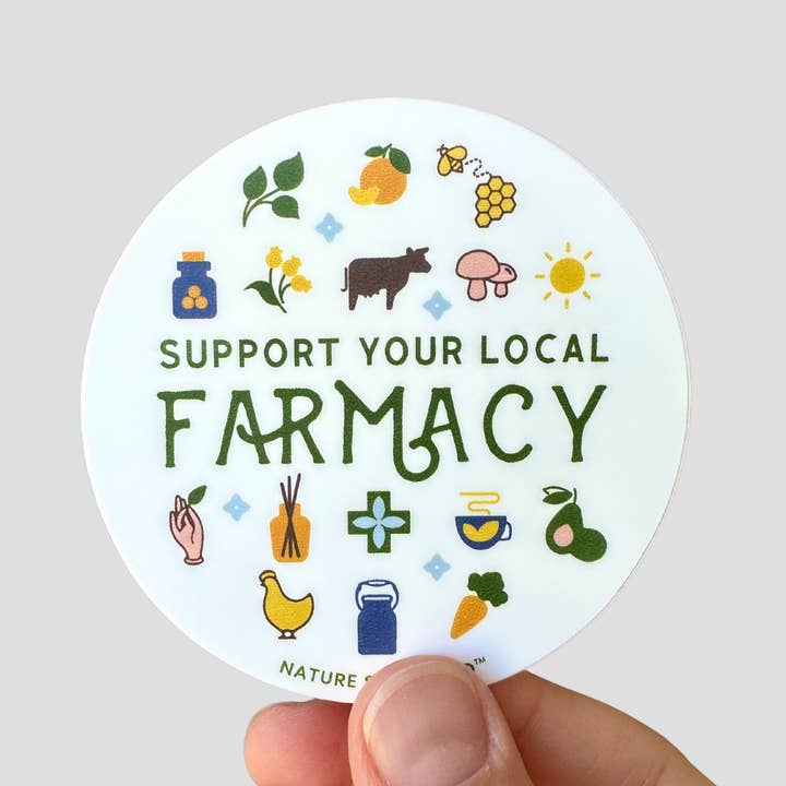 Nature Supply Co - Wholesale Sticker - Support Your Local Farmacy Sticker – Farm Gift1