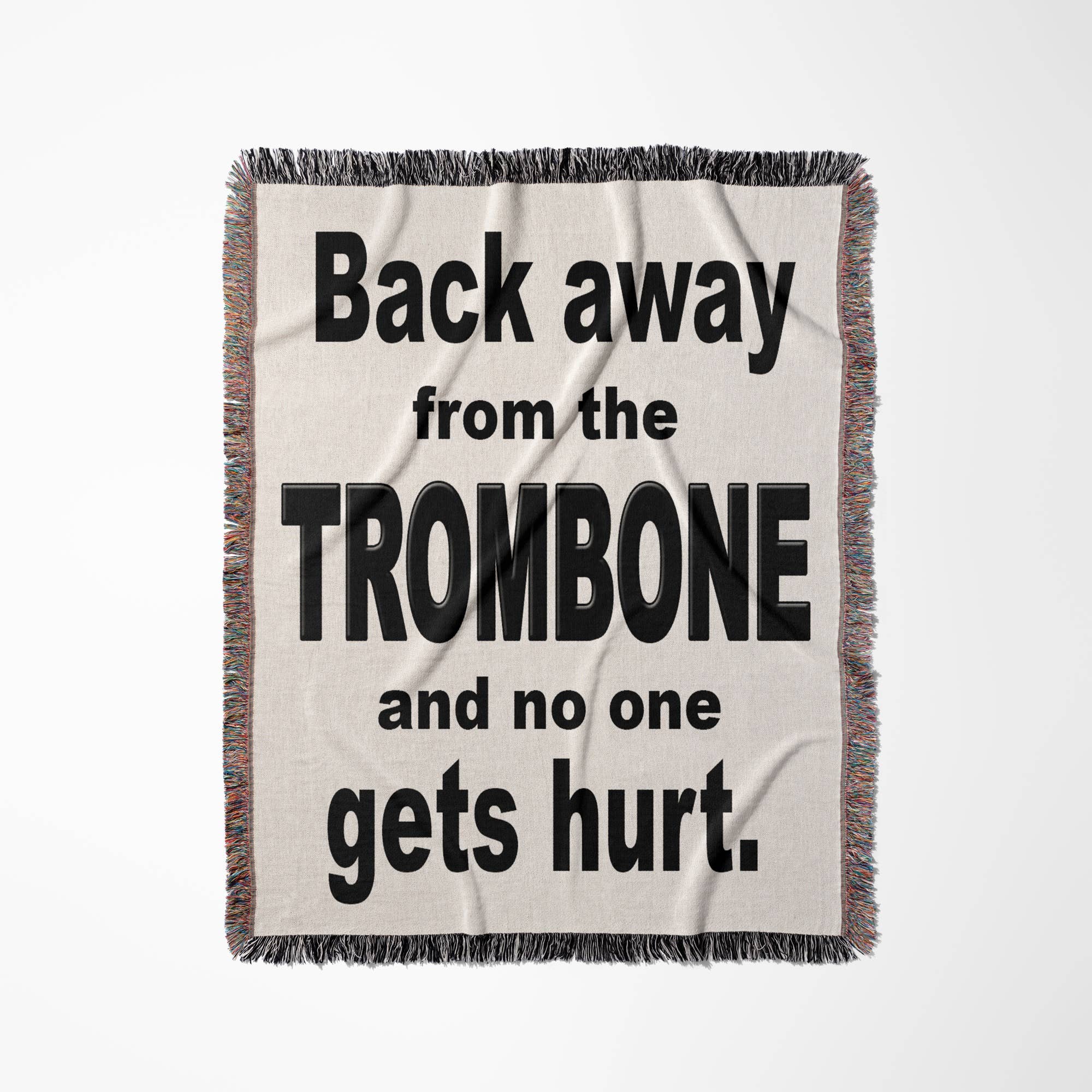 3dRose - Wholesale Throw Blanket - 3dRose, Back away from the trombone and no one gets hurt, Black, Blanket0