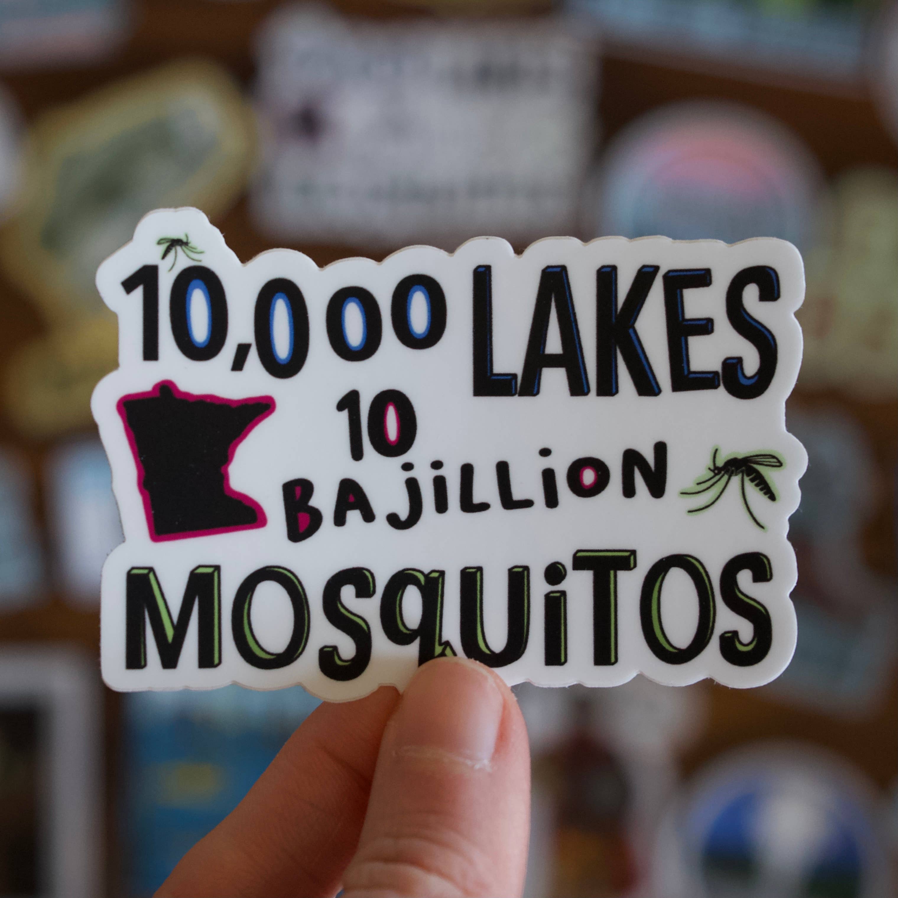 Jones Sticker Co - Wholesale Sticker - Minnesota 10,00 Lakes 10 Bajillion Mosquitos Sticker or Magn2