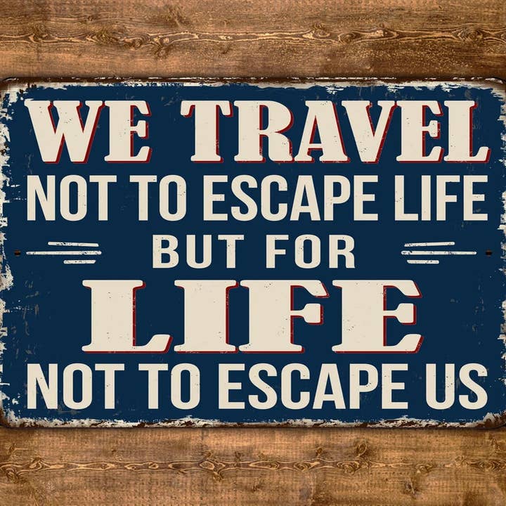 Sinal de vida de viagem Vintage Style por atacado de Game Time Prints