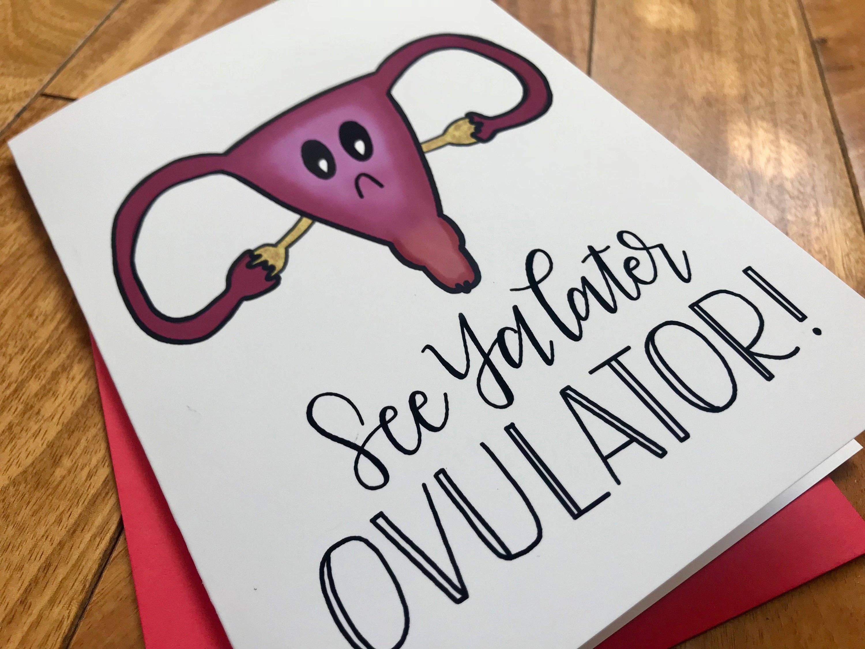 Stone Donut Design, LLC - Wholesale Everyday Greeting Card - See Ya Later Ovulator Hysterectomy Card by stonedonut design4