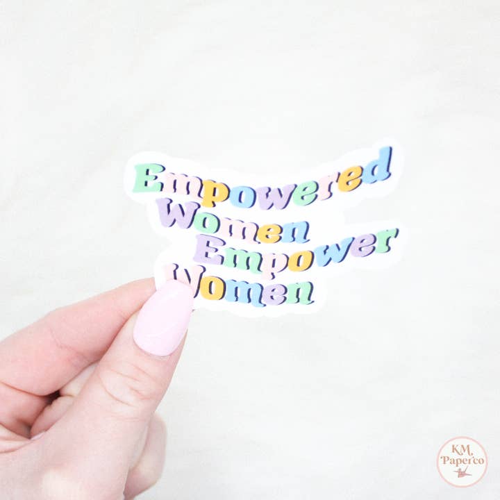 Empowered Women Empower - Adesivo da donna per la vendita all'ingrosso da parte di Shop Katherine Marie